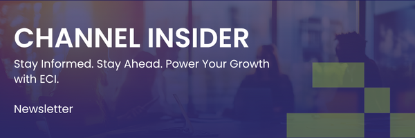 ECI Channel Insider Newsletter